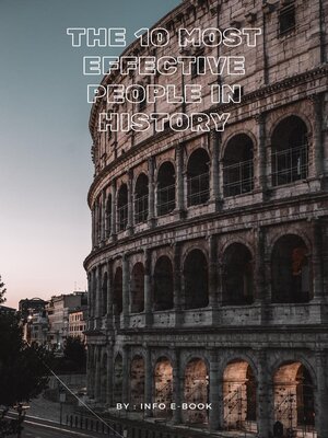 cover image of The 10 Most Effective People in History